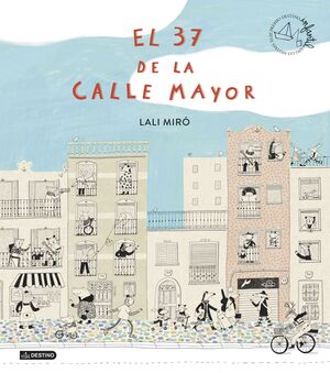 37 DE LA CALLE MAYOR, EL (PREMIO DESTINO INFANTIL