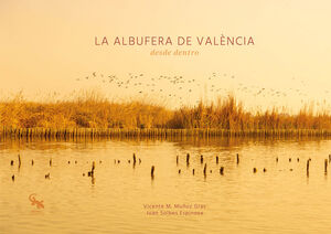 LA ALBUFERA DE VALÈNCIA DESDE DENTRO