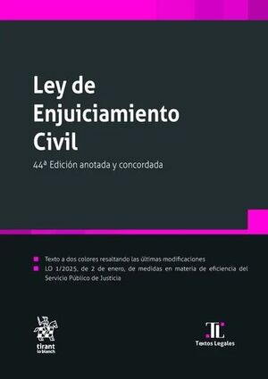 LEY DE ENJUICIAMIENTO CIVIL 44ª EDICIÓN 2025 ANOTADA Y CONCORDADA