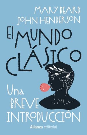 MUNDO CLÁSICO: UNA BREVE INTRODUCCIÓN, EL