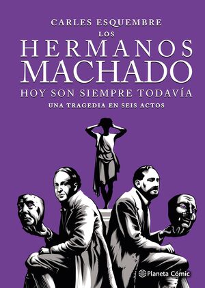 HERMANOS MACHADO, LOS (NOVELA GRÁFICA)