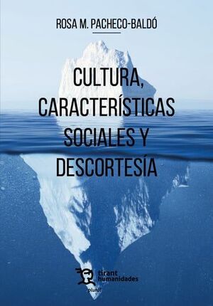 CULTURA, CARACTERÍSTICAS SOCIALES Y DESCORTESÍA