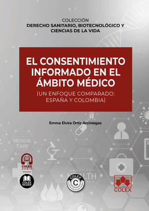 EL CONSENTIMIENTO INFORMADO EN EL ÁMBITO MÉDICO (UN ENFOQUE COMPARADO: ESPAÑA Y