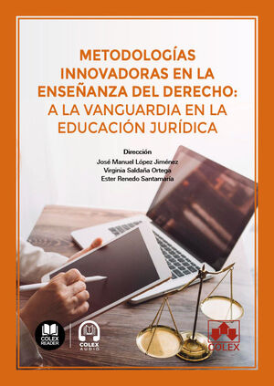 METODOLOGÍAS INNOVADORAS EN LA ENSEÑANZA DEL DERECHO: A LA VANGUARDIA EN LA EDUC