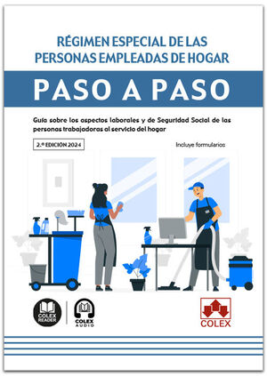 RÉGIMEN ESPECIAL DE LAS PERSONAS EMPLEADAS DE HOGAR. PASO A PASO (2.ª EDICIÓN 20