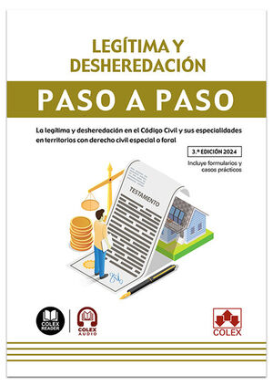 LEGÍTIMA Y DESHEREDACIÓN. PASO A PASO (3.ª EDICIÓN 2024)