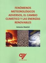 FENÓMENOS METEOROLÓGICOS ADVERSOS, CAMBIO CLIMÁTICO Y ENERGÍAS RENOVABLES