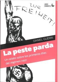 LA PESTE PARDA. UN RELATO SOBRE LOS PRIMEROS DÍAS DEL RÉGIMEN NAZI