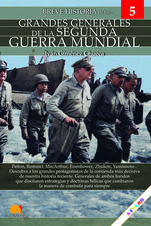 BREVE HISTORIA GRANDES GENERALES DE LA II GUERRA MUNDIAL