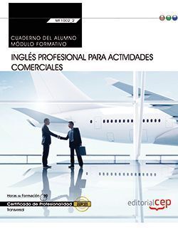 CUADERNO DEL ALUMNO. INGLÉS PROFESIONAL PARA ACTIVIDADES COMERCIALES (MF1002_2: