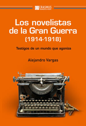 LOS NOVELISTAS DE LA GRAN GUERRA (1914-1918)