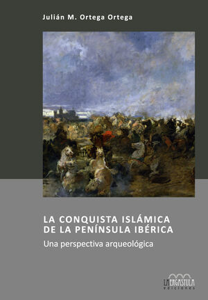 LA CONQUISTA ISLÁMICA DE LA PENÍNSULA IBÉRICA