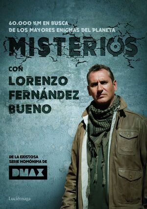 MISTERIOS, CON LORENZO FERNÁNDEZ BUENO