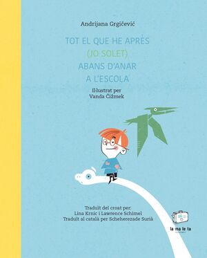 TOT EL QUE HE APRES (JO SOLET) ABANS D ANAR A L ESCOLA