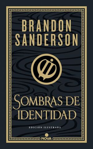 SOMBRAS DE IDENTIDAD (WAX & WAYNE: EDICIÓN ILUSTRA