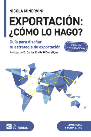 EXPORTACIÓN ¿CÓMO LO HAGO? 2024. GUÍA PARA DISEÑAR TU ESTRATEGIA DE EXPORTACIÓN