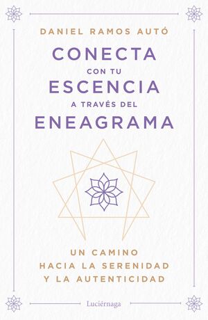 CONECTA CON TU ESENCIA A TRAVÉS DEL ENEAGRAMA