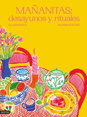 MAÑANITAS: DESAYUNOS Y RITUALES