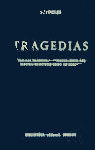 TRAGEDIAS: AYAX; LAS TRAQUINIAS; ANTÍGONA; EDIPO REY; ELECTRA; FILOCLETETES; EDIPO EN COLONO