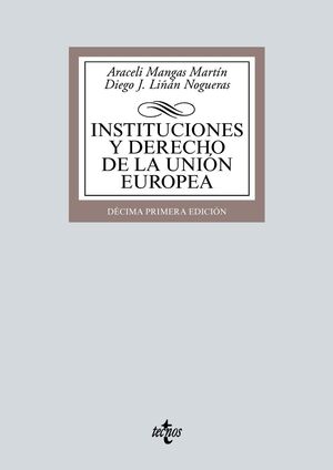 INSTITUCIONES Y DERECHO DE LA UNIÓN EUROPEA. 11ª EDICIÓN