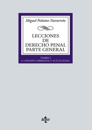 LECCIONES DE DERECHO PENAL: PARTE GENERAL. TOMO I. 6ª EDICIÓN