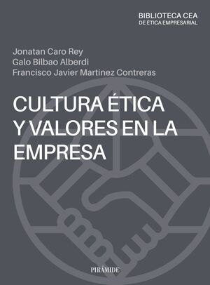 CULTURA ÉTICA Y VALORES EN LA EMPRESA