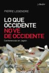 LO QUE OCCIDENTE NO VE DE OCCIDENTE: CONFERENCIAS EN JAPÓN