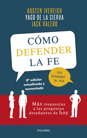 CÓMO DEFENDER LA FE SIN LEVANTAR LA VOZ