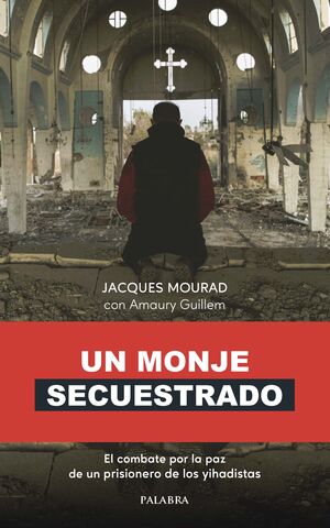 UN MONJE SECUESTRADO