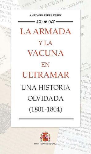 LA ARMADA Y LA VACUNA EN ULTRAMAR. UNA HISTORIA OLVIDADA, 1801-1804