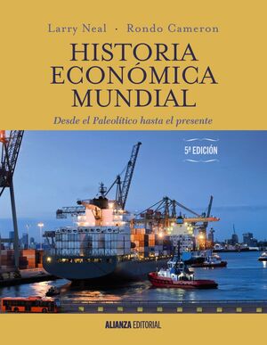 HISTORIA ECONÓMICA MUNDIAL. 5ª EDICIÓN