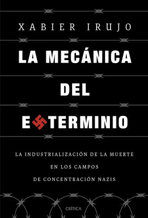 LA MECÁNICA DEL EXTERMINIO